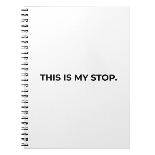 This Is My Stop Minimalist Professional Notebook Notizblock (Vorderseite)