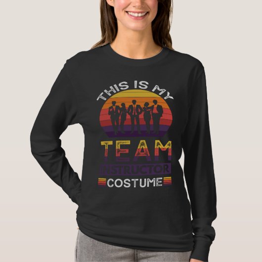 This Is My Team Instructor Costume T-Shirt (Vorderseite)