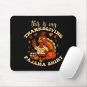 This Is My Thanksgiving Pajama Matching Family Tha Mousepad (Mit Mouse)