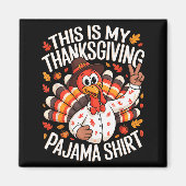 This Is My Thanksgiving Pajama Shirt Pjs Adult Kid Magnet (Vorne)