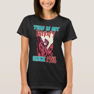 This is my therapy since 1983 T-Shirt