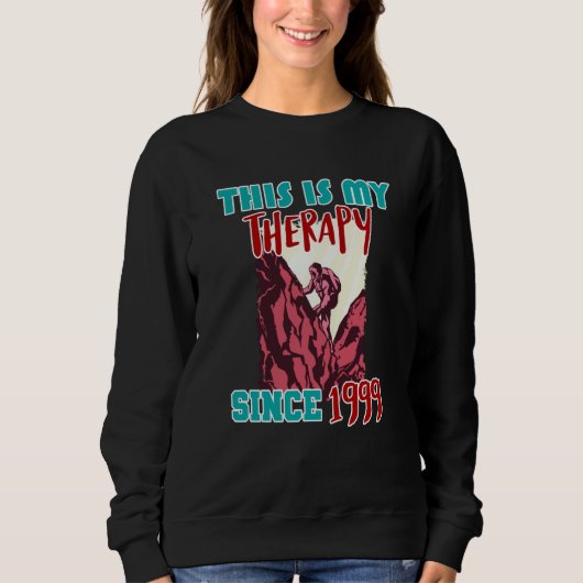 This is my therapy since 1999 sweatshirt (Vorderseite)