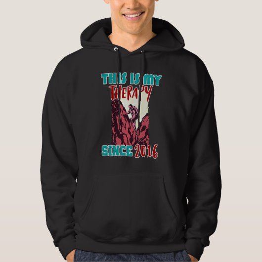 This is my therapy since 2016 hoodie (Vorderseite)