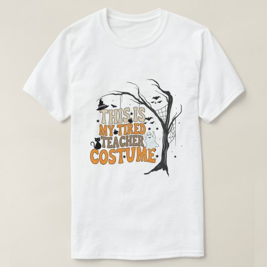 This Is My Tired Teacher Costume T-Shirt (Design vorne)