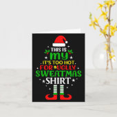 This Is My Too Hot For Ugly Christmas Shirt Tee Karte (Gelbe Blume)