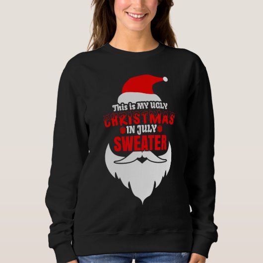 This Is My Ugly Christmas In July Santa Xmas Bear Sweatshirt (Vorderseite)