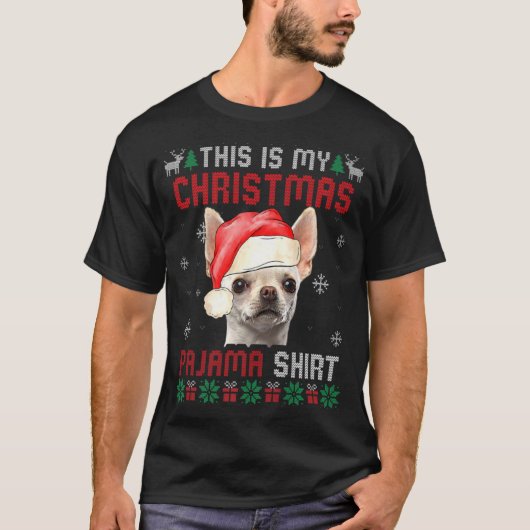 This Is My Ugly Xmas Pajama Chihuahua Dog T Shirt (Vorderseite)