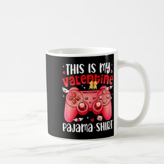 This Is My Valentine Pajama Video Games Gamer Boy Kaffeetasse (Rechts)
