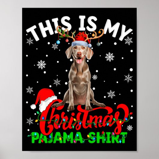 This Is My Weimaraner Dog Ugly Christmas Pajama Sw Poster (Vorne)