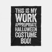 This Is My Work Appropriate Halloween Costume Boo Fleecedecke (Vorderseite)