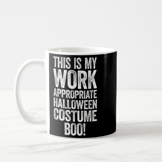 This Is My Work Appropriate Halloween Costume Boo  Kaffeetasse (Links)