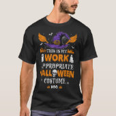 This Is My Work Appropriate Halloween Costume Boo T-Shirt (Vorderseite)