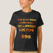 This Is My Work Appropriate Halloween Costume Funn T-Shirt (Vorderseite)