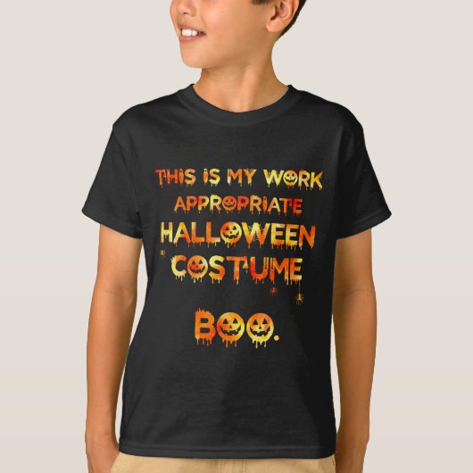 This Is My Work Appropriate Halloween Costume Funn T-Shirt (Vorderseite)