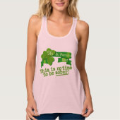 This Is No Time To Be Sober! Tank Top (Vorderseite)