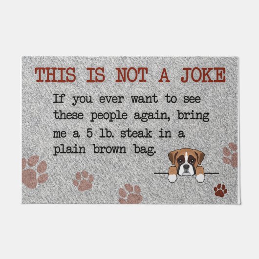 This Is Not A Joke Doormat, Dog Fußmatte (Vorderseite)