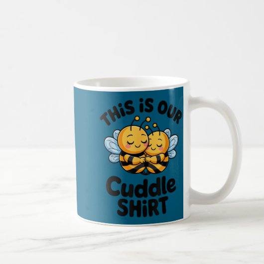 This Is Our Cuddle Shirt Cute Bees Couple Kaffeetasse (Rechts)