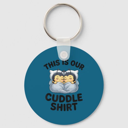 This Is Our Cuddle Shirt Cute Bumble Bee Couple Schlüsselanhänger (Vorderseite)