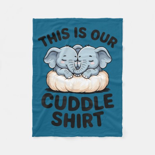 This Is Our Cuddle Shirt Cute Elephant Couple Fleecedecke (Vorderseite)