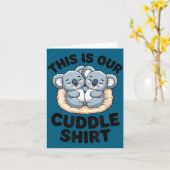 This Is Our Cuddle Shirt Cute Koala Couple Karte (Gelbe Blume)