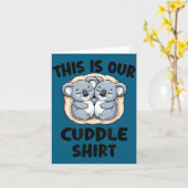 This Is Our Cuddle Shirt Cute Koala Couple Karte (Gelbe Blume)