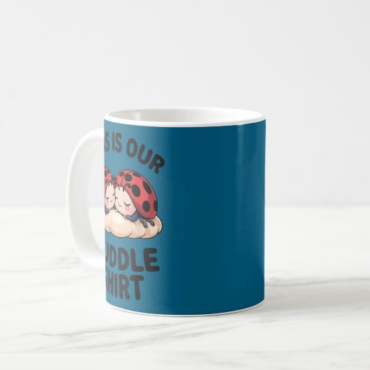 This Is Our Cuddle Shirt Cute Ladybugs Couples  Kaffeetasse (Vorderseite Links)
