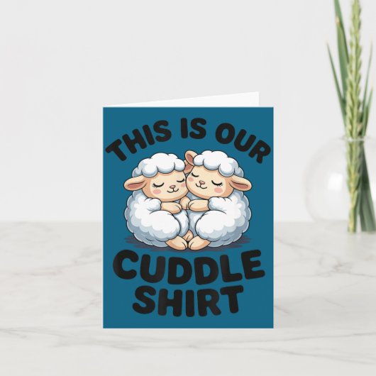 This Is Our Cuddle Shirt Cute Sheep Couple Karte (Vorderseite)