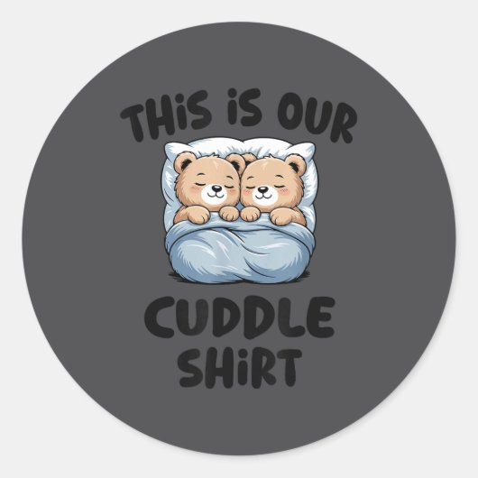 This Is Our Cuddle Shirt Cute Teddy Bear Couple Runder Aufkleber (Vorderseite)
