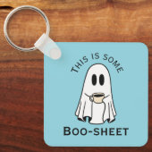 This is some boo-sheet ghost boo with coffee schlüsselanhänger (Vorderseite)