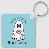 This is some boo-sheet ghost boo with coffee schlüsselanhänger (Rückseite)