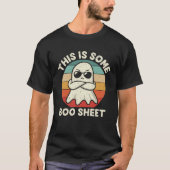 This is Some Boo Sheet Halloween Ghost T-Shirt (Vorderseite)