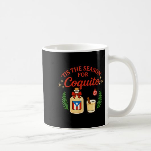 This Is The Season For Coquito Funny Boricua Xmas Kaffeetasse (Rechts)
