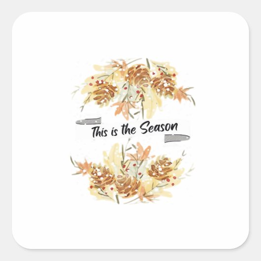 This Is The Season Pine Design Holiday Christmas C Quadratischer Aufkleber (Vorderseite)