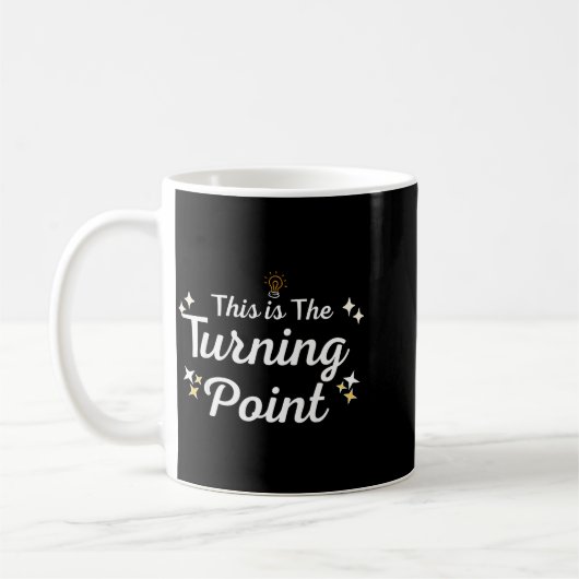 This Is The Turning Int Sitivity Insrational Quote Kaffeetasse (Links)