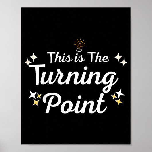 This Is The Turning Int Sitivity Insrational Quote Poster (Vorne)