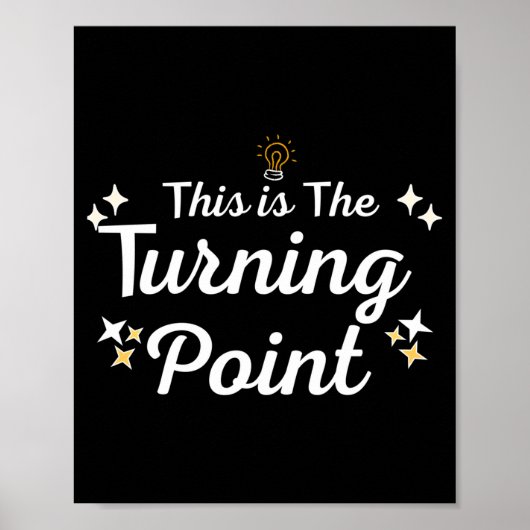 This Is The Turning Int Sitivity Insrational Quote Poster (Vorne)