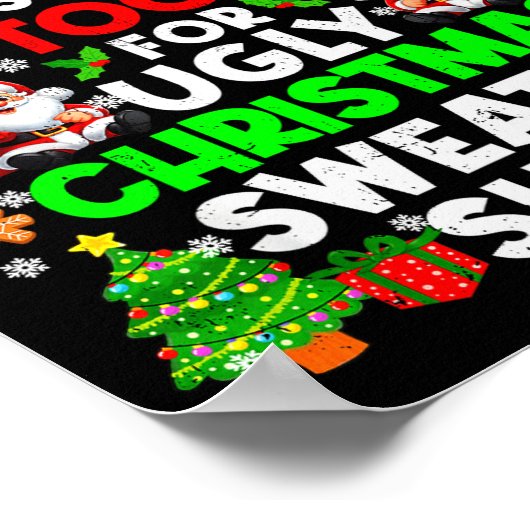 This Is Too Hot For Ugly Christmas Sweater Shirts Poster (Ecke)