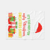This is Too Hot for Ugly Christmas Sweaters Xmas Fleecedecke (Vorderseite (Horizontal))