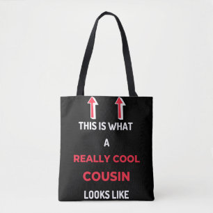 This is what a really coole Cousin Looks Like Tasche