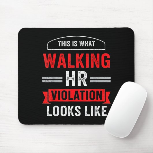 This Is What A Walking Hr Violation Looks Like Pay Mousepad (Mit Mouse)