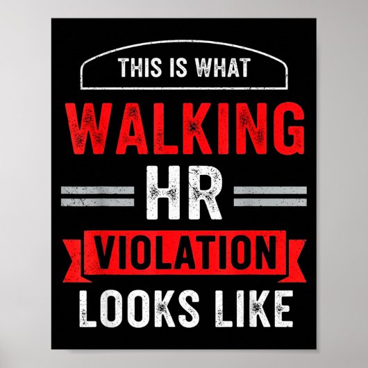 This Is What A Walking Hr Violation Looks Like Pay Poster (Vorne)