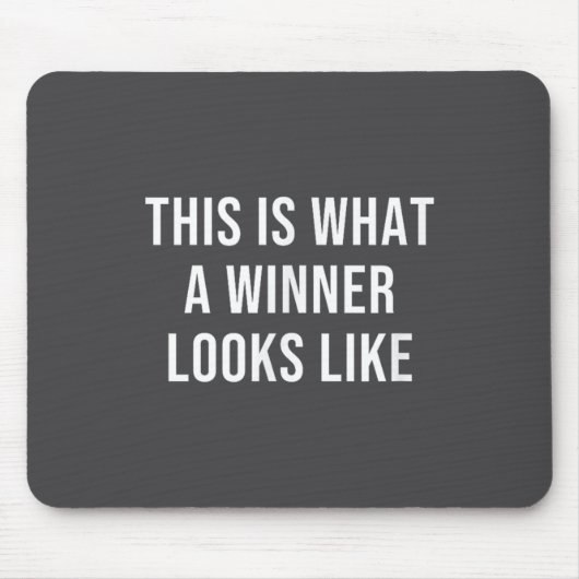 This Is What A Winner Looks Like  Mousepad (Vorne)