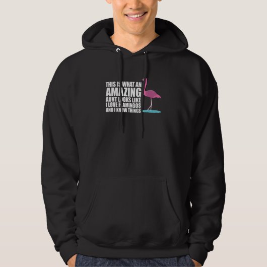 This is what an amazing aunt looks like Flamingo Hoodie (Vorderseite)