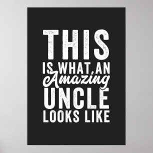 This is What an Amazing Uncle Looks Like Poster