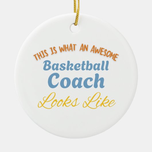 This is What An Awesome Basketball Coach Keramik Ornament (Vorne)