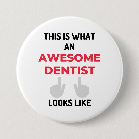 This Is What An Awesome Dentist Looks 2 Button (Vorderseite)