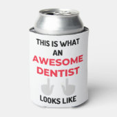 This Is What An Awesome Dentist Looks 2 Dosenkühler (Kanne Vorderseite)