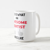 This Is What An Awesome Dentist Looks 2 Kaffeetasse (VorderseiteRechts)