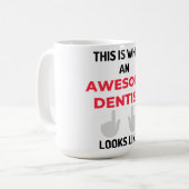 This Is What An Awesome Dentist Looks 2 Kaffeetasse (Vorderseite Links)