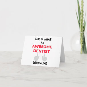 This Is What An Awesome Dentist Looks Like 2 Karte